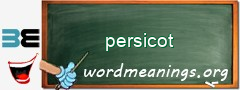 WordMeaning blackboard for persicot